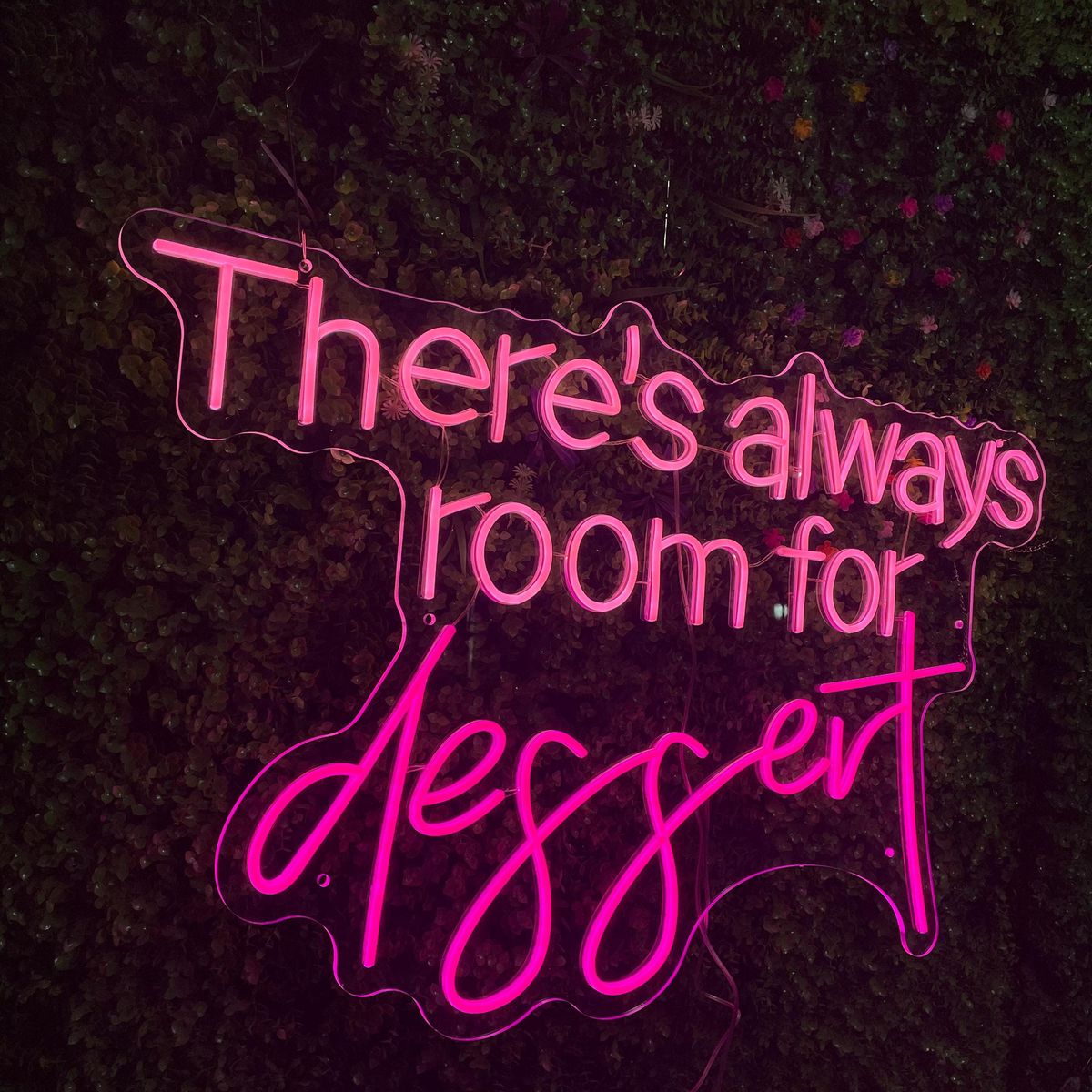 Always Room For Dessert Neon