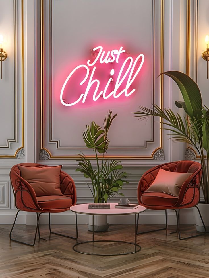 The Ultimate 'Just Chill' Lounge Neon Sign
