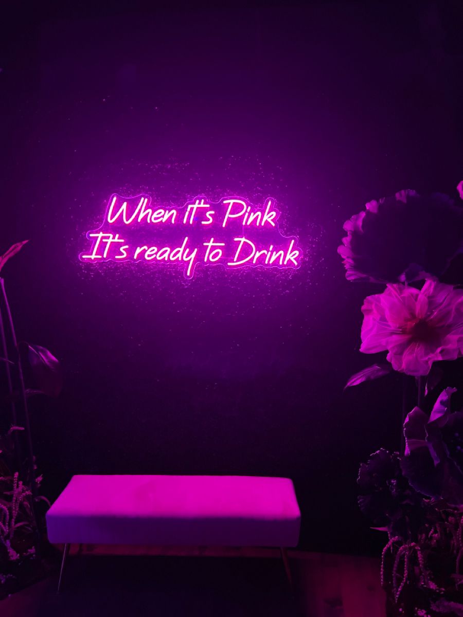 When it's Pink, It's Ready to Drink Neon Sign